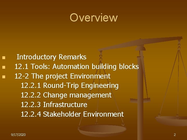 Overview n n n Introductory Remarks 12. 1 Tools: Automation building blocks 12 -2