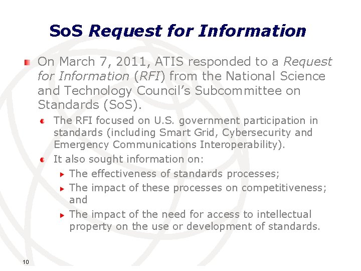 So. S Request for Information On March 7, 2011, ATIS responded to a Request