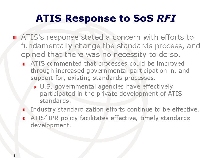 ATIS Response to So. S RFI ATIS’s response stated a concern with efforts to