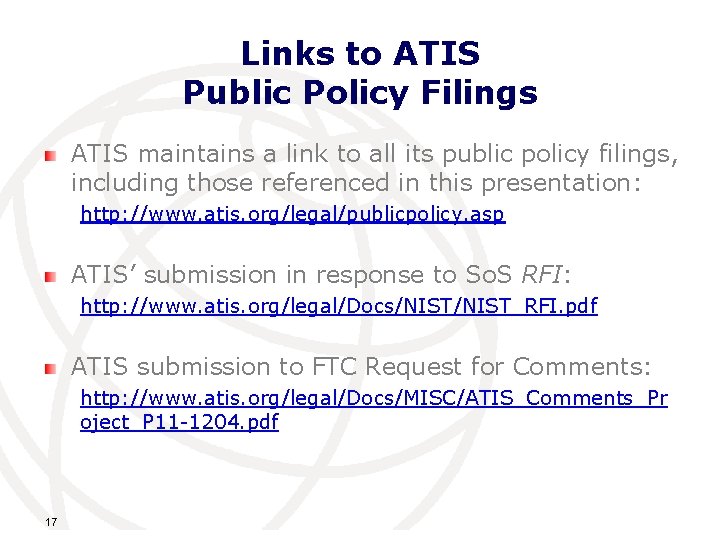 Links to ATIS Public Policy Filings ATIS maintains a link to all its public
