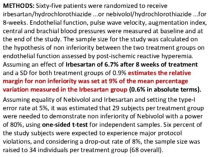 METHODS: Sixty-five patients were randomized to receive irbesartan/hydrochlorothiazide. . . or nebivolol/hydrochlorothiazide. . .