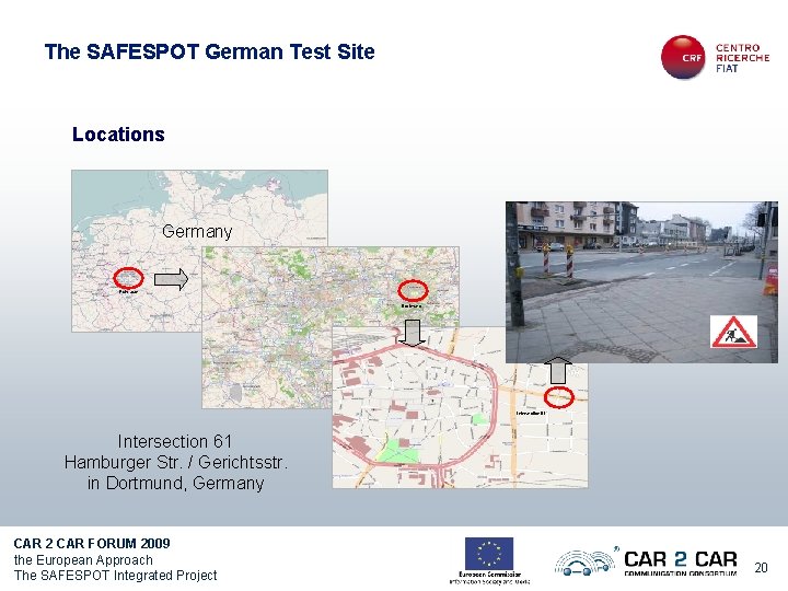 The SAFESPOT German Test Site Locations Germany Ruhr arae Dortmund Intersection 61 Hamburger Str.