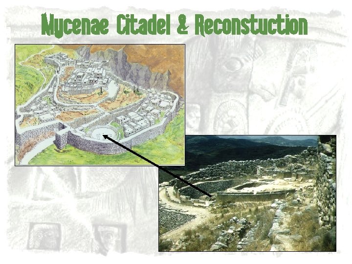 Mycenae Citadel & Reconstuction 