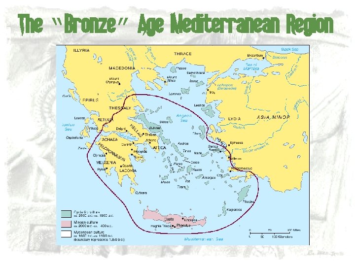 The “Bronze” Age Mediterranean Region 