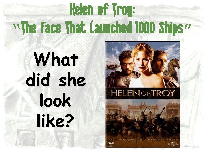 Helen of Troy: “The Face That Launched 1000 Ships” What did she look like?