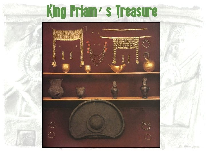 King Priam’s Treasure 