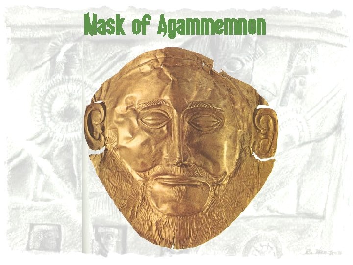 Mask of Agammemnon 