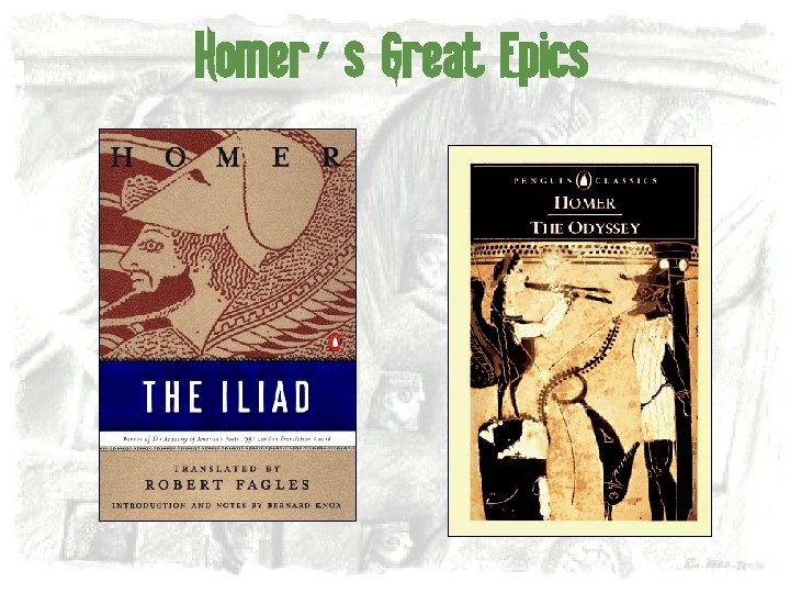 Homer’s Great Epics 