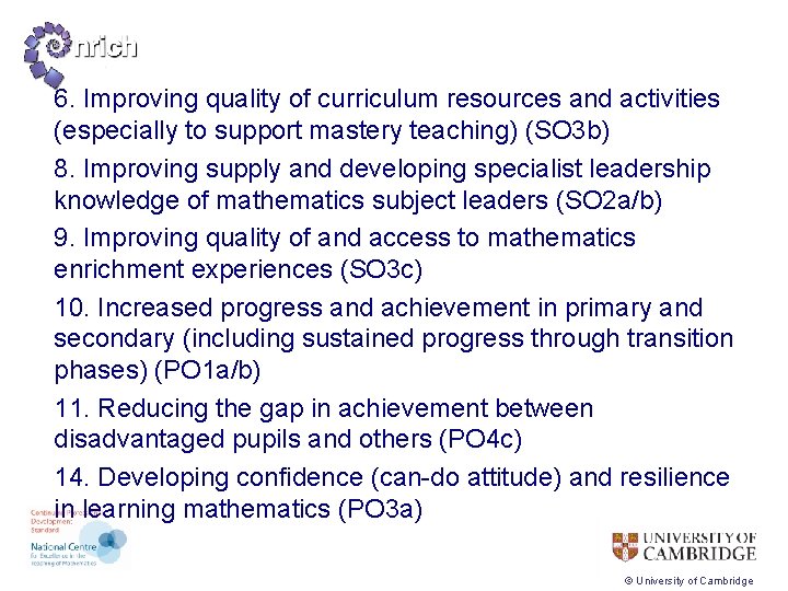 6. Improving quality of curriculum resources and activities (especially to support mastery teaching) (SO