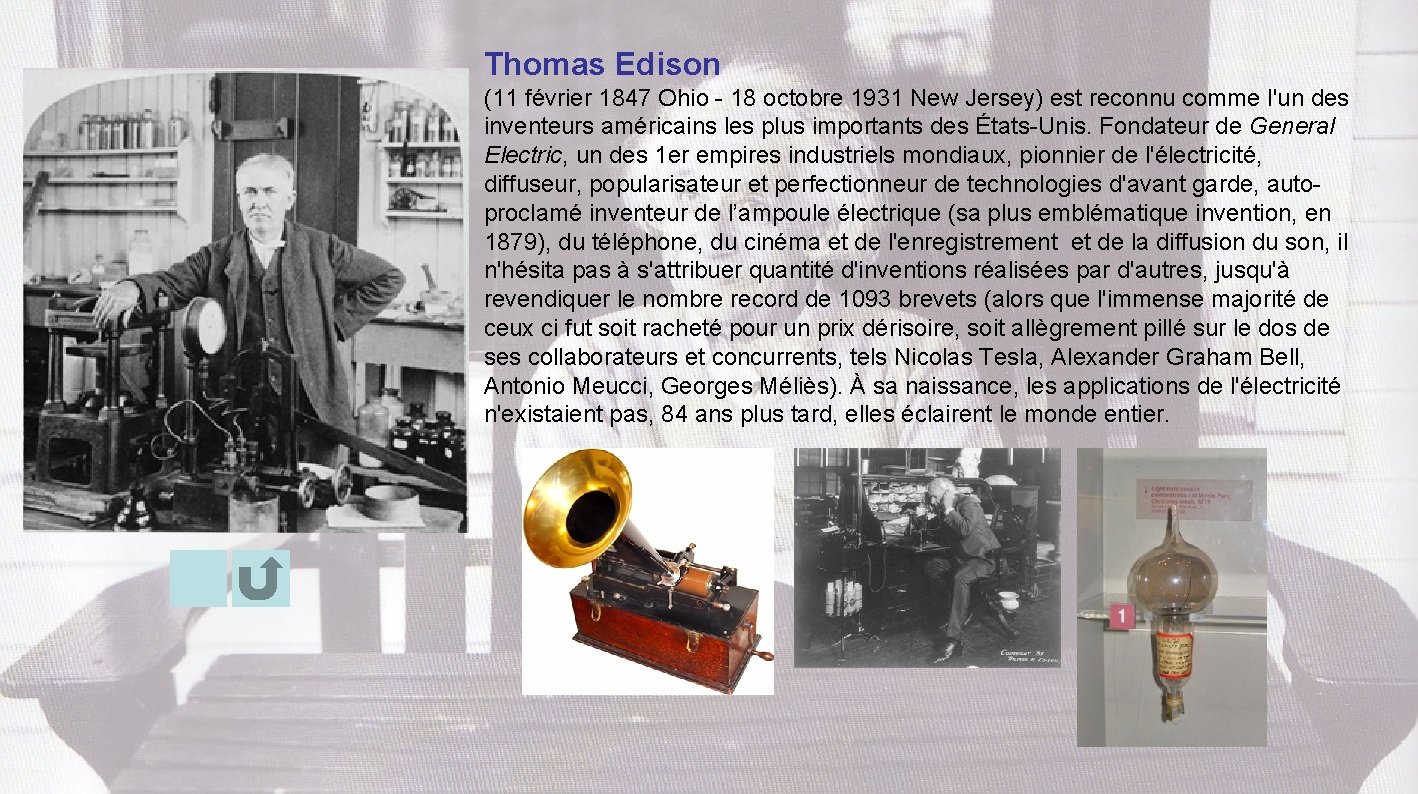 Thomas Edison (11 février 1847 Ohio - 18 octobre 1931 New Jersey) est reconnu