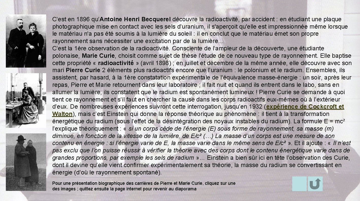 C’est en 1896 qu’Antoine Henri Becquerel découvre la radioactivité, par accident : en étudiant