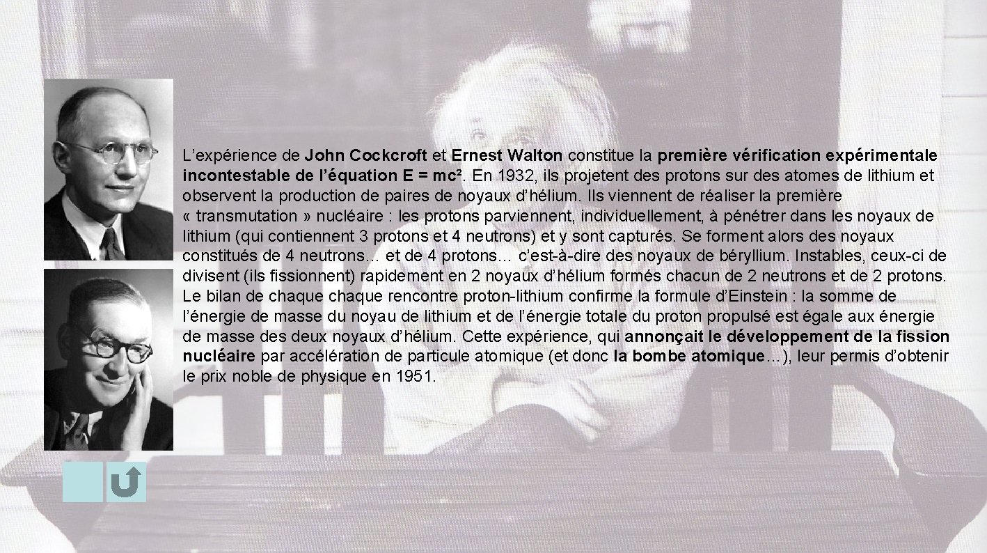 L’expérience de John Cockcroft et Ernest Walton constitue la première vérification expérimentale incontestable de