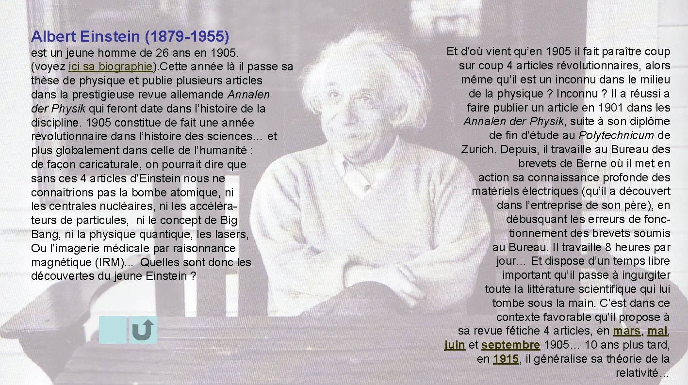 Albert Einstein (1879 -1955) est un jeune homme de 26 ans en 1905. (voyez
