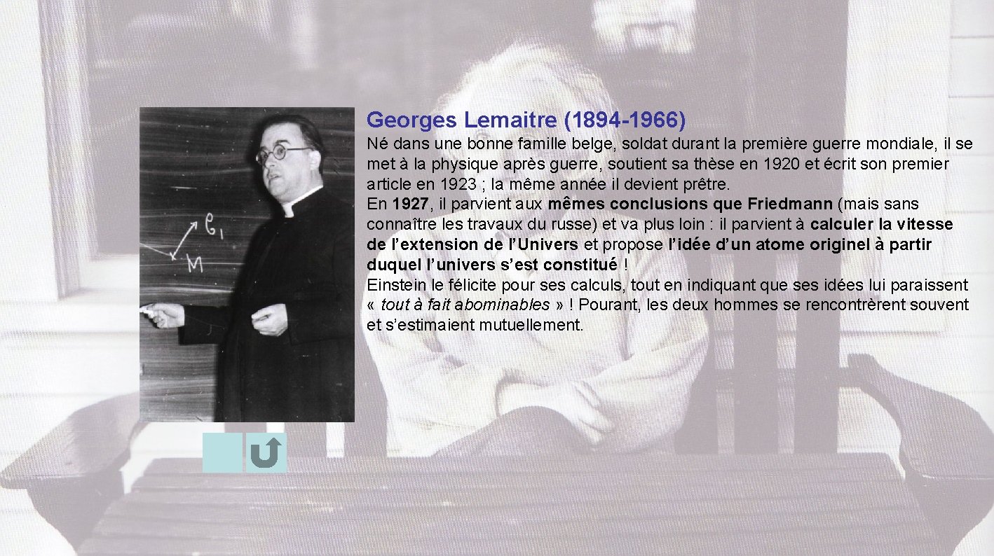 Georges Lemaitre (1894 -1966) Né dans une bonne famille belge, soldat durant la première