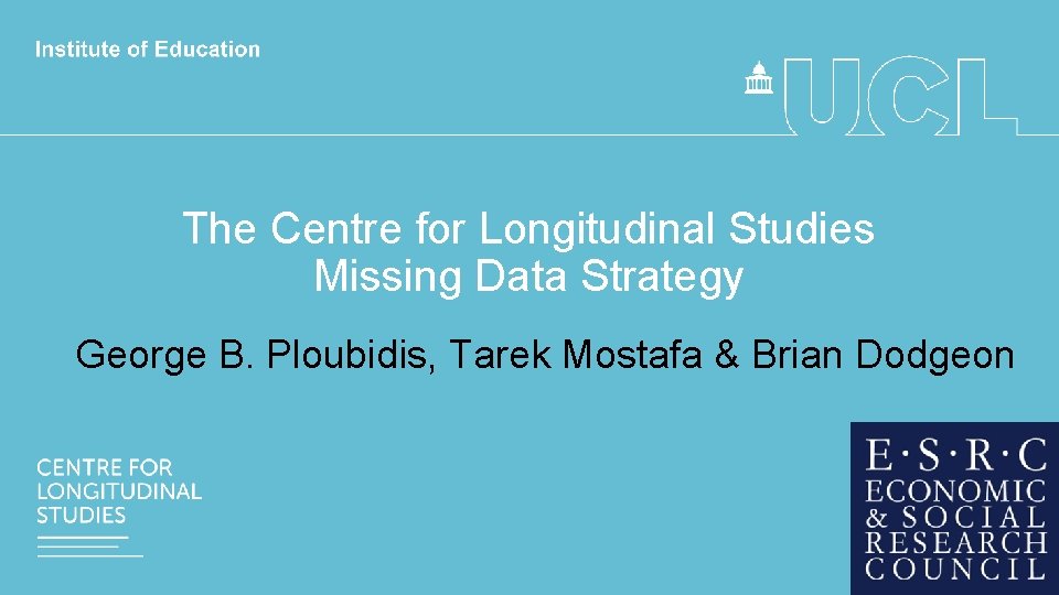 The Centre for Longitudinal Studies Missing Data Strategy