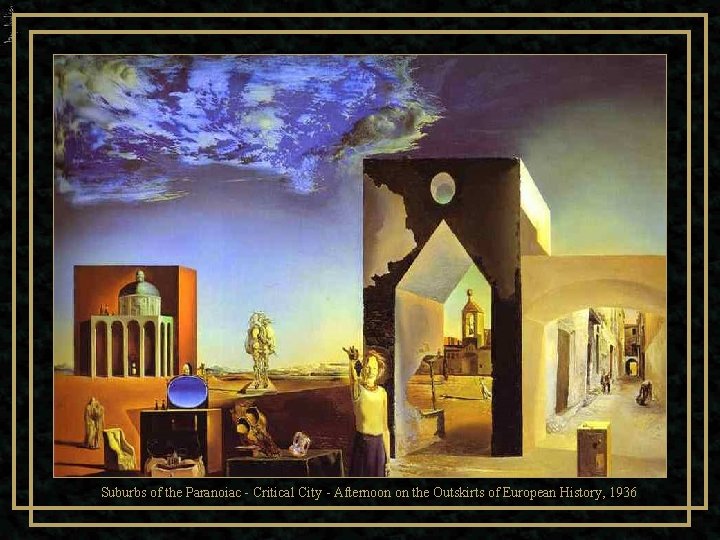 Suburbs of the Paranoiac - Critical City - Afternoon on the Outskirts of European