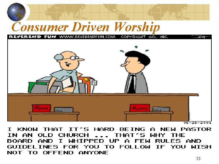 Consumer Driven Worship 33 