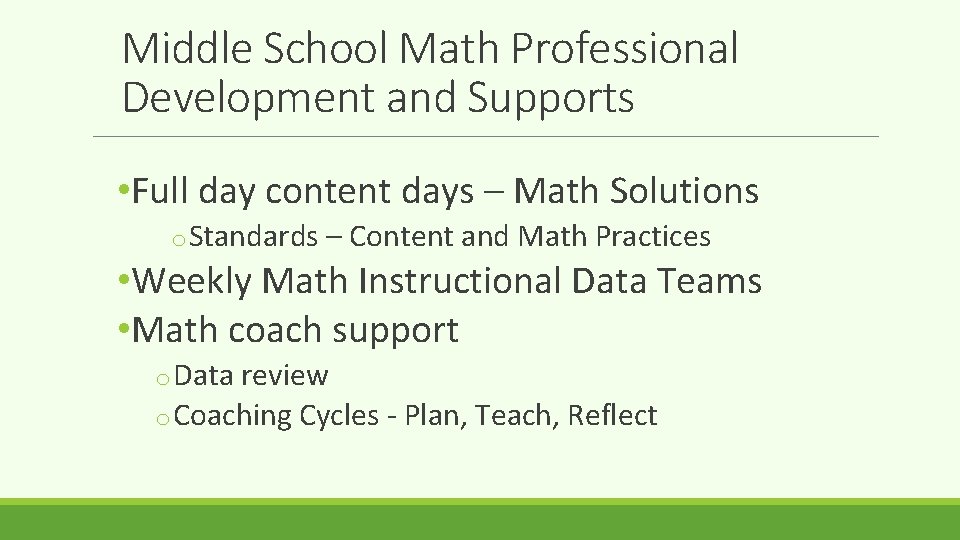 Middle School Math Professional Development and Supports • Full day content days – Math