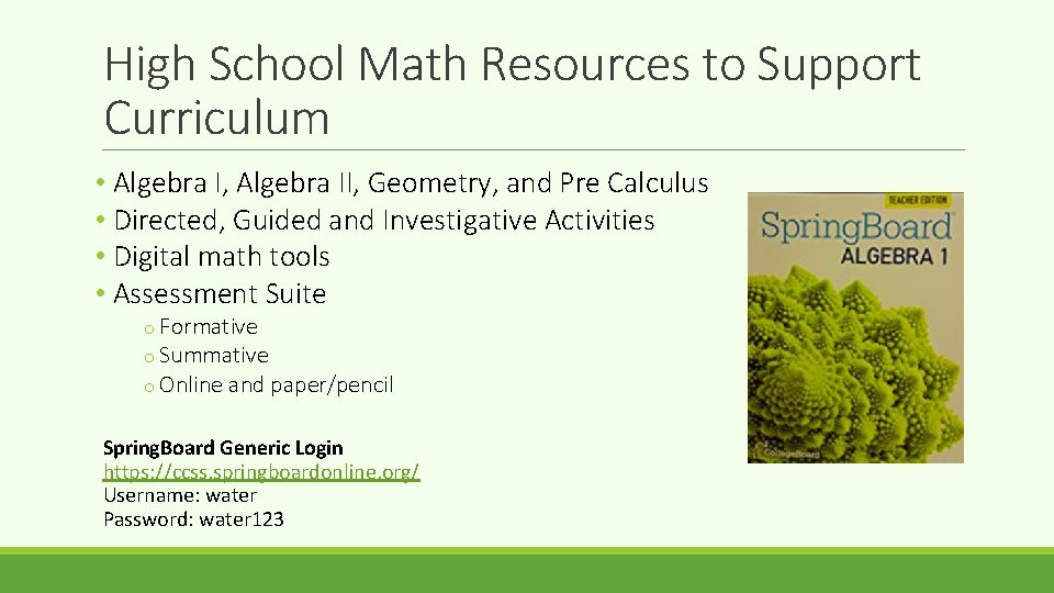 High School Math Resources to Support Curriculum • Algebra I, Algebra II, Geometry, and