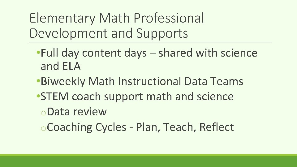 Elementary Math Professional Development and Supports • Full day content days – shared with