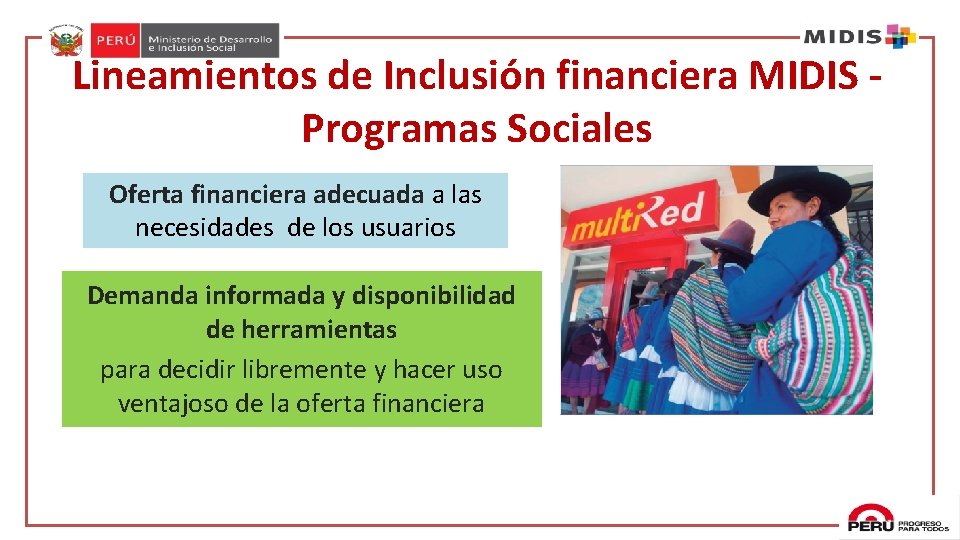Lineamientos de Inclusión financiera MIDIS Programas Sociales Oferta financiera adecuada a las necesidades de