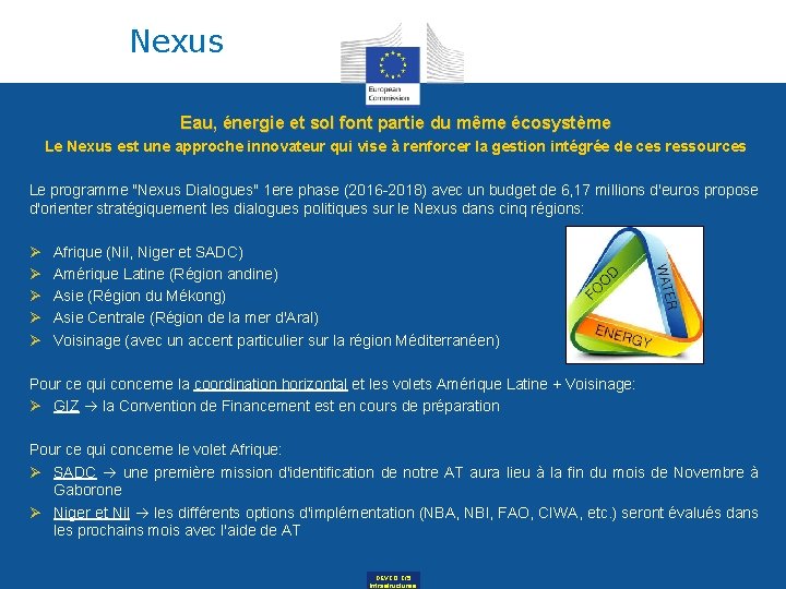 Nexus Eau, énergie et sol font partie du même écosystème Le Nexus est une