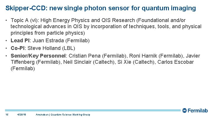 Skipper-CCD: new single photon sensor for quantum imaging • Topic A (vi): High Energy