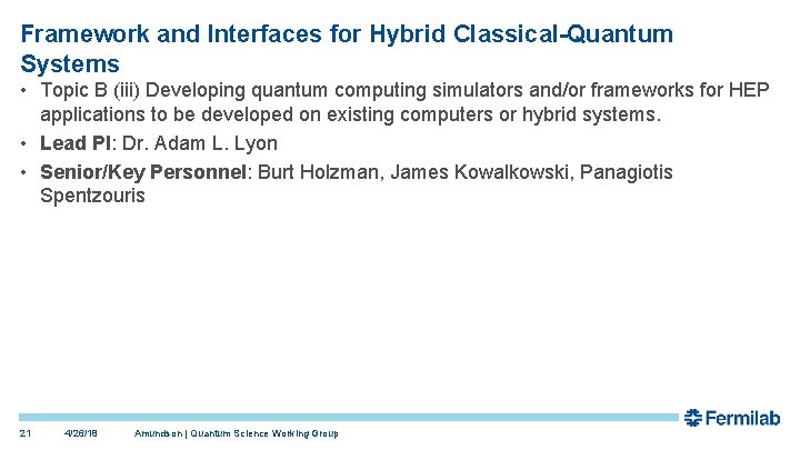 Framework and Interfaces for Hybrid Classical-Quantum Systems • Topic B (iii) Developing quantum computing