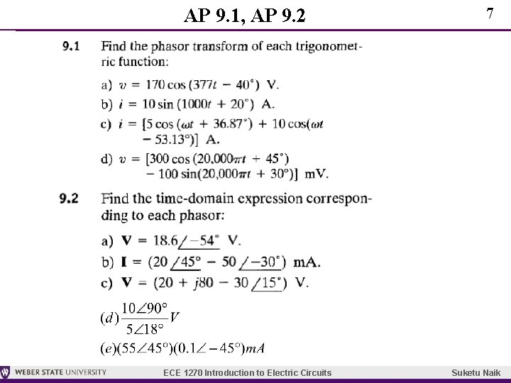 AP 9. 1, AP 9. 2 ECE 1270 Introduction to Electric Circuits 7 Suketu