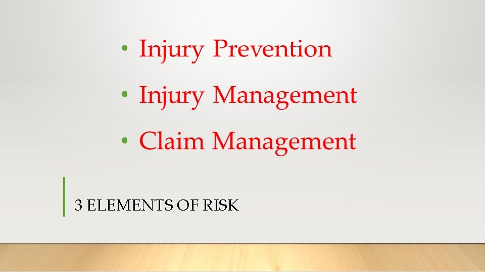 3 ELEMENTS OF RISK 