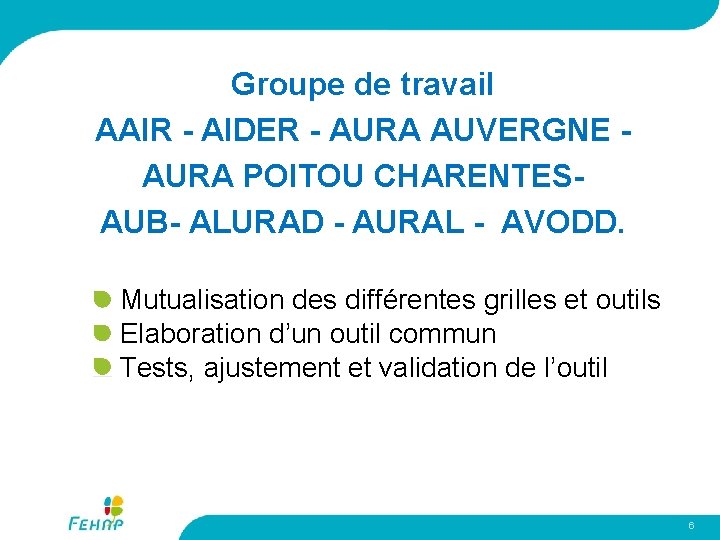 Groupe de travail AAIR - AIDER - AURA AUVERGNE AURA POITOU CHARENTESAUB- ALURAD -