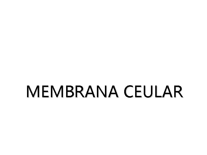 MEMBRANA CEULAR 