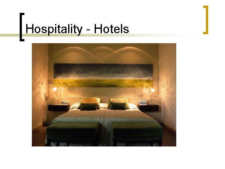 Hospitality - Hotels 