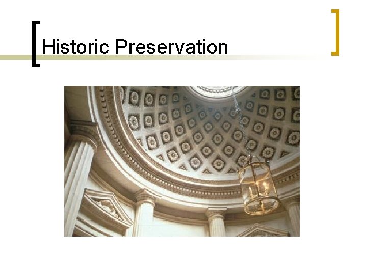 Historic Preservation 