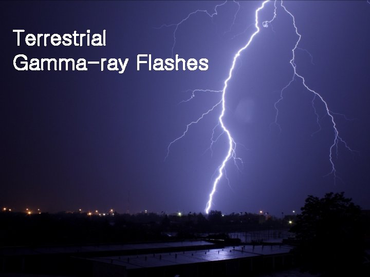 Terrestrial Gamma-ray Flashes 