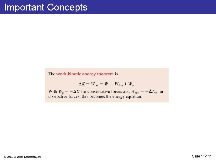 Important Concepts © 2013 Pearson Education, Inc. Slide 11 -111 