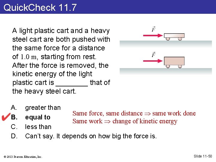 Quick. Check 11. 7 A light plastic cart and a heavy steel cart are