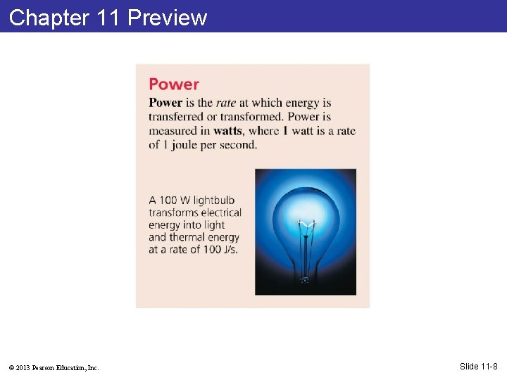 Chapter 11 Preview © 2013 Pearson Education, Inc. Slide 11 -8 