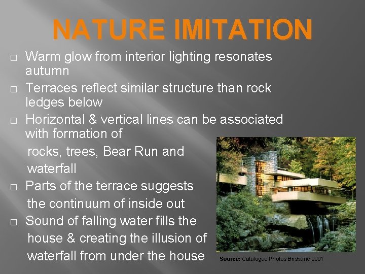 NATURE IMITATION � � � Warm glow from interior lighting resonates autumn Terraces reflect