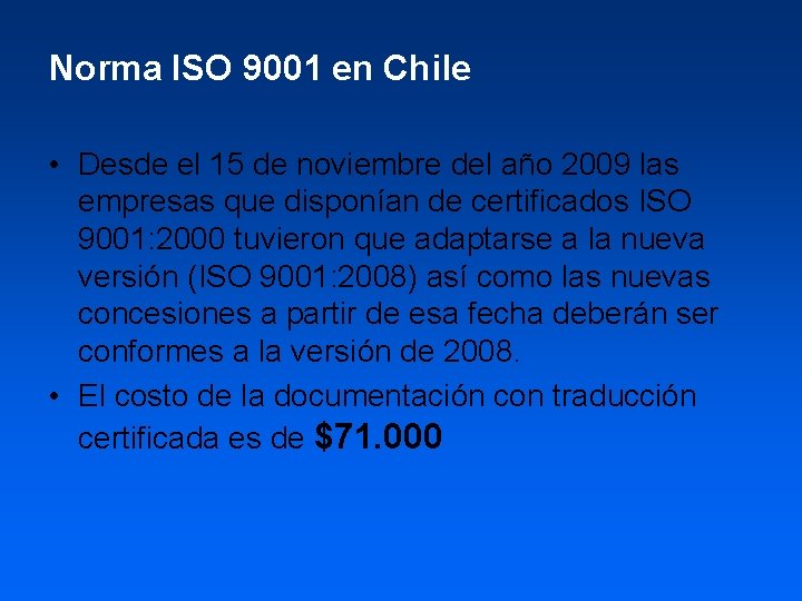 Norma ISO 9001 en Chile • Desde el 15 de noviembre del año 2009