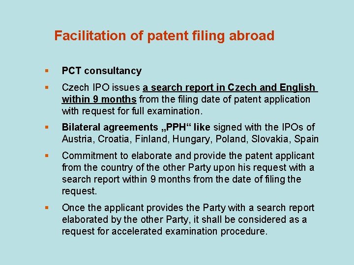 Facilitation of patent filing abroad § PCT consultancy § Czech IPO issues a search