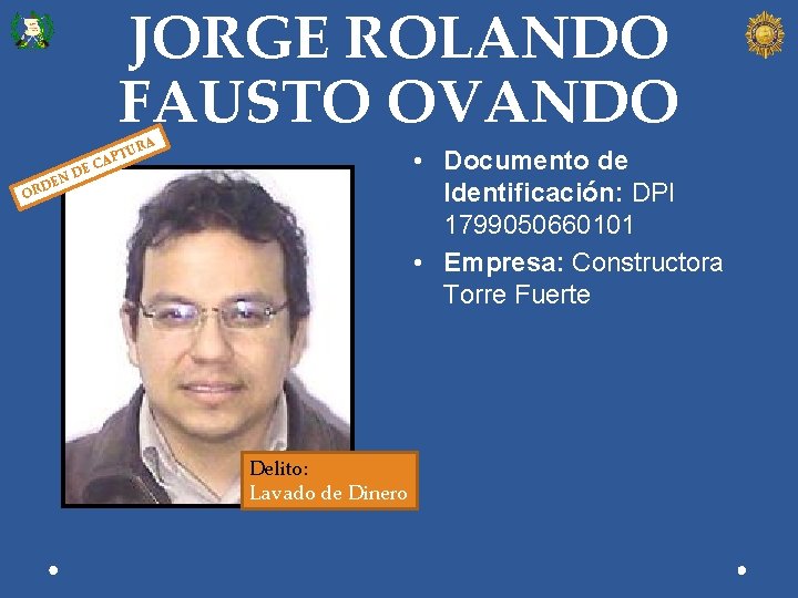 JORGE ROLANDO FAUSTO OVANDO RA TU AP • Documento de Identificación: DPI 1799050660101 •