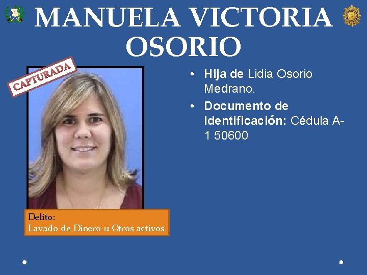 MANUELA VICTORIA OSORIO PTU CA A D RA Delito: Lavado de Dinero u Otros