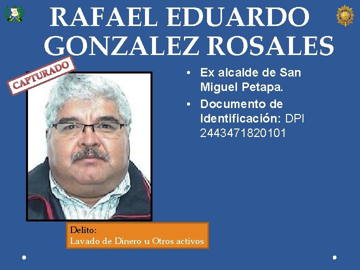 RAFAEL EDUARDO GONZALEZ ROSALES PTU CA O D RA • Ex alcalde de San