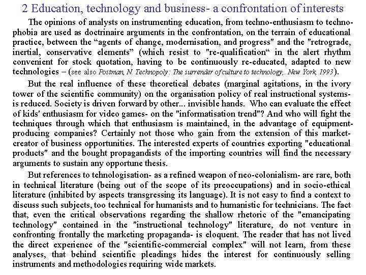 2 Education, technology and business- a confrontation of interests The opinions of analysts on