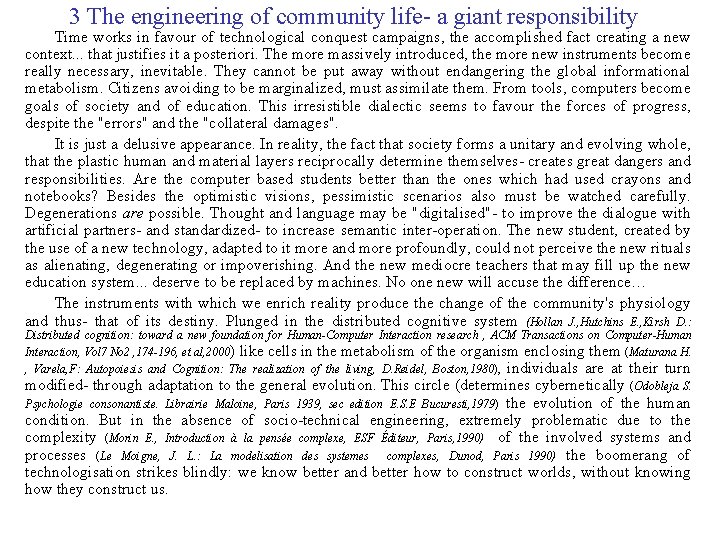 3 The engineering of community life- a giant responsibility Time works in favour of