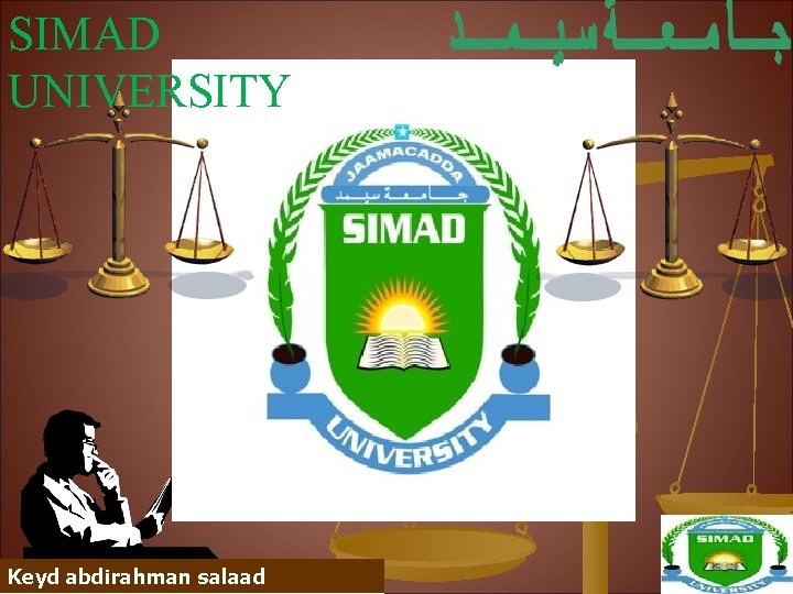 SIMAD UNIVERSITY Keyd abdirahman salaad 