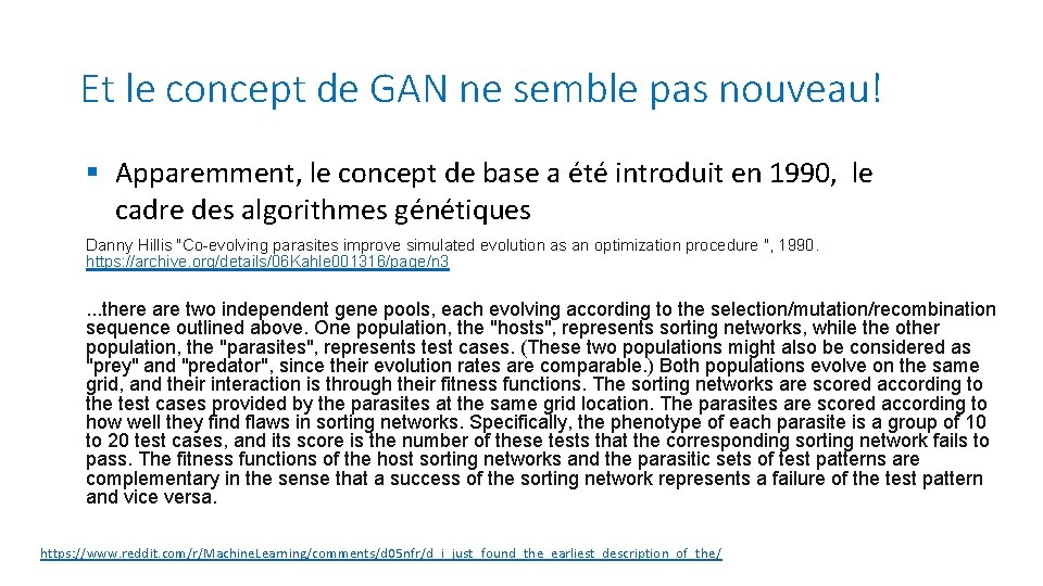 Et le concept de GAN ne semble pas nouveau! § Apparemment, le concept de