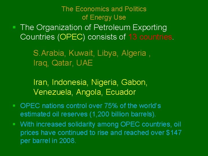 The Economics and Politics of Energy Use § The Organization of Petroleum Exporting Countries