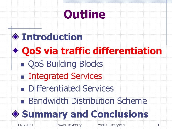 Outline Introduction Qo. S via traffic differentiation n n Qo. S Building Blocks Integrated